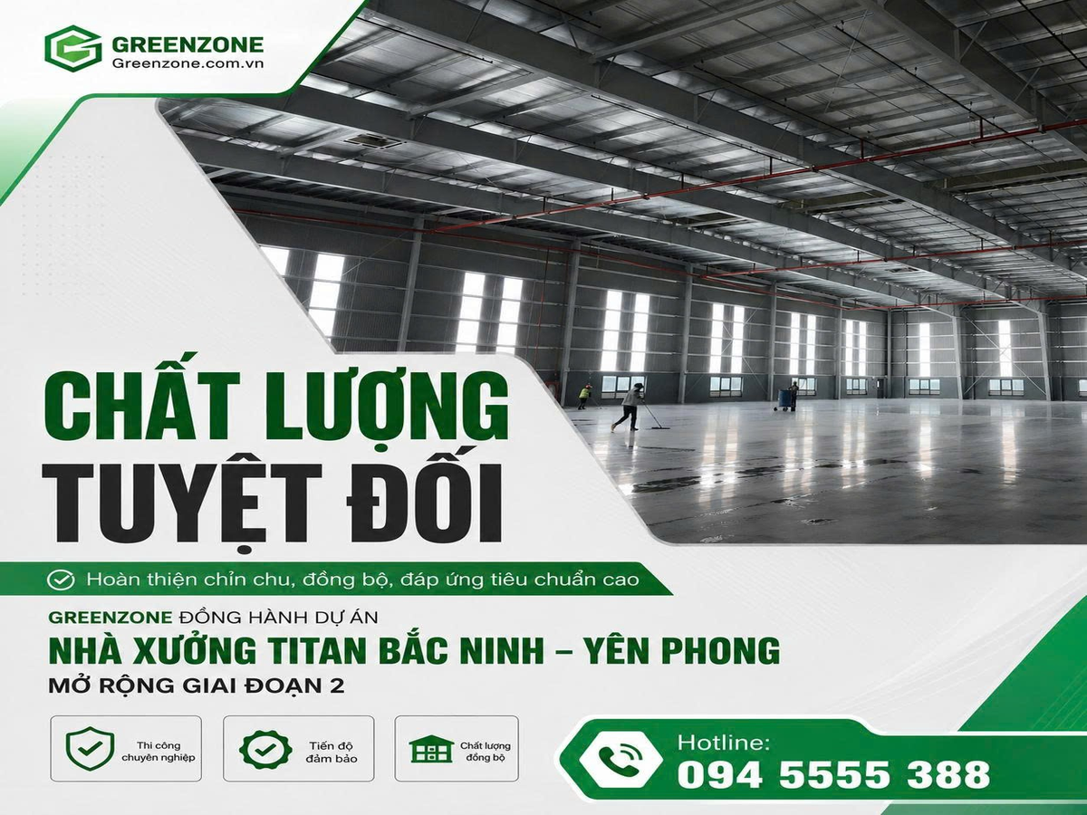 GREENZONE ĐỒNG HÀNH DỰ ÁN NHÀ XƯỞNG TITAN BẮC NINH – YÊN PHONG